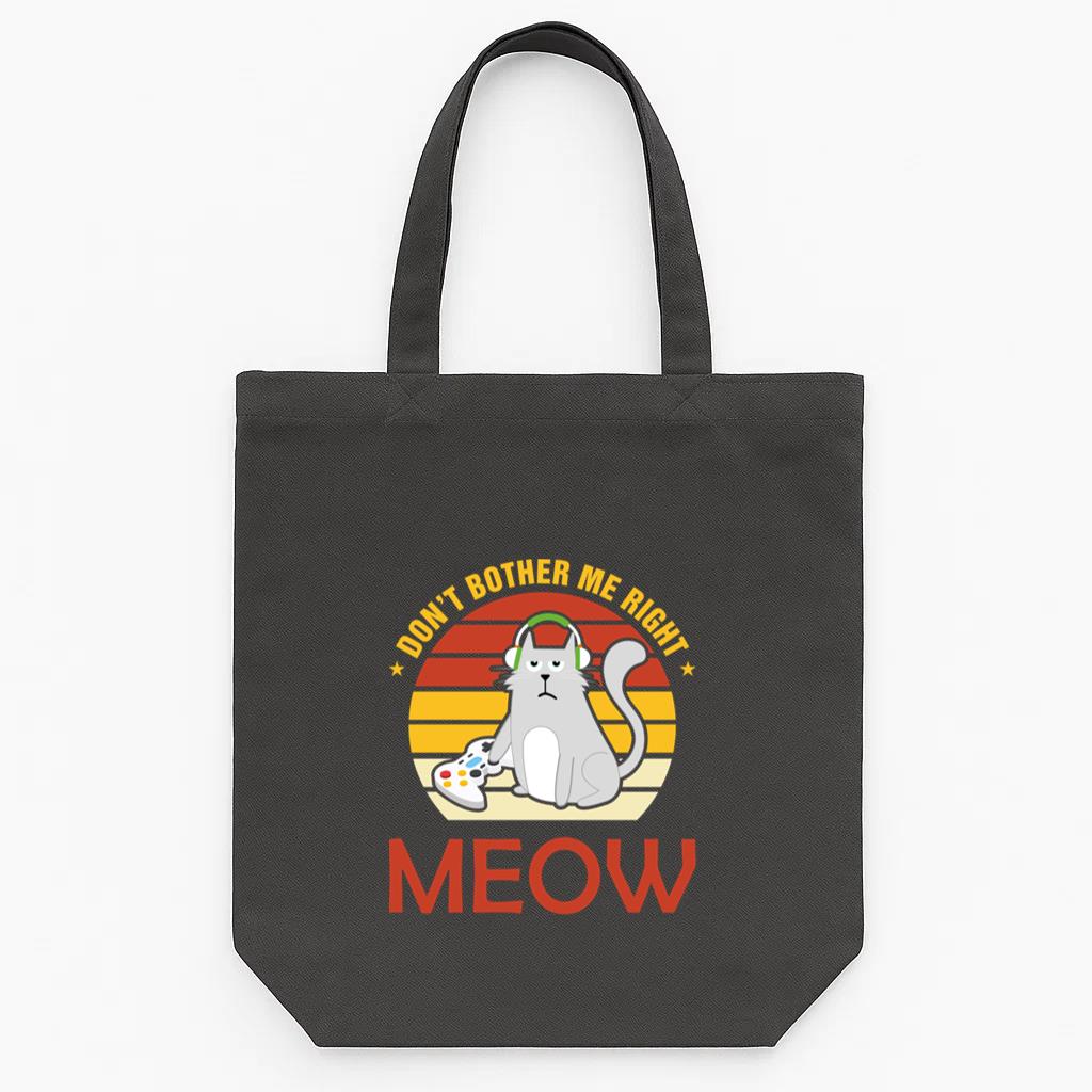 Dont Bother Me Right Meow Cat Lover Video Gamer Tote Canvas Bag
