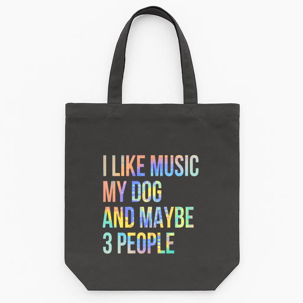 I Like Music My Dog Maybe Like 3 People Tie Dye Tote Canvas Bag
