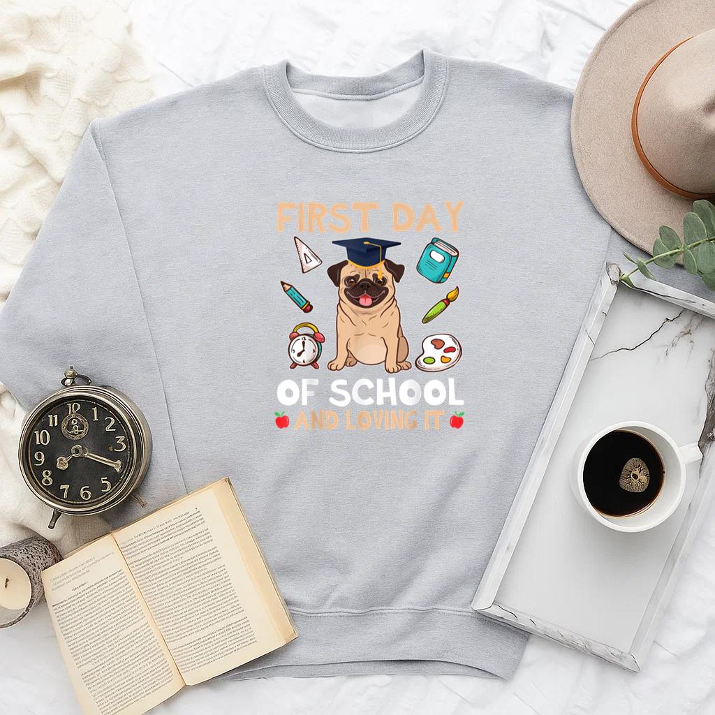 Pug Dog Student First Day Of School Sweatshirt